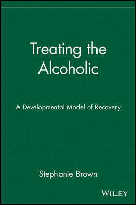 Treating the Alcoholic - Stephanie Brown