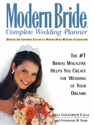 "Modern Bride" Complete Wedding Planner - Cele Goldsmith Lalli, Stephanie H. Dahl