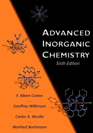 Advanced Inorganic Chemistry - F. Albert Cotton, Geoffrey Wilkinson, Carlos A. Murillo, Manfred Bochmann