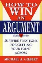 How to Win an Argument - Michael A. Gilbert