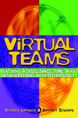 Virtual Teams - Jessica Lipnack, Jeffrey Stamps