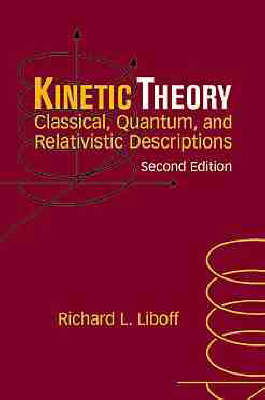 Kinetic Theory - Richard L. Liboff