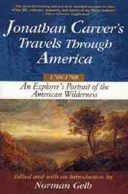 Jonathan Carver's Travels Through America, 1766-69 - Jonathan Carver