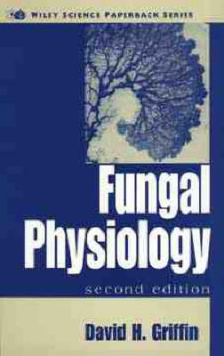 Fungal Physiology - David H. Griffin