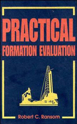 Practical Formation Evaluation - Robert C. Ransom