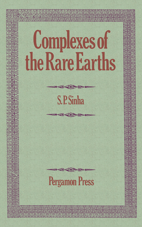 Complexes of the Rare Earths -  Shyama P. Sinha