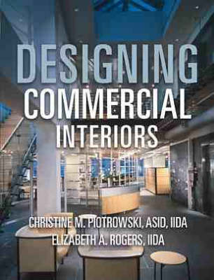 Designing Commercial Interiors - Christine M. Piotrowski, E. Rogers