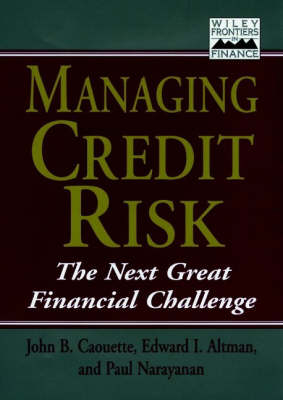 Managing Credit Risk - John B. Caouette, Edward Altman, Paul Narayanan