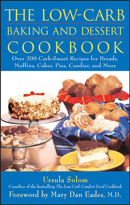 The Low-carb Baking and Dessert Cookbook - Ursula Solom