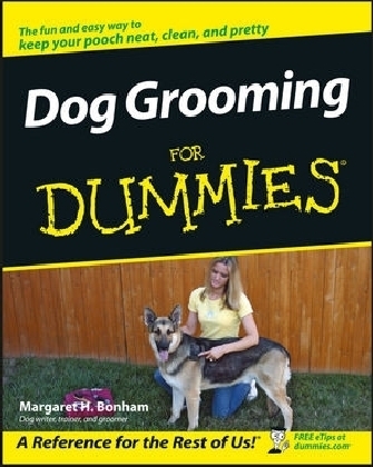 Dog Grooming for Dummies - Mh Bonham