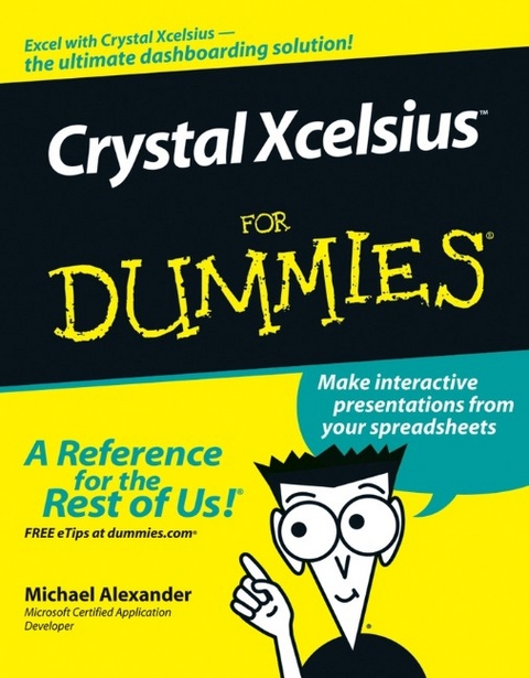 Crystal Xcelsius for Dummies - M Alexander