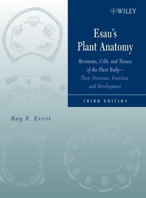 Esau's Plant Anatomy - Ray F. Evert