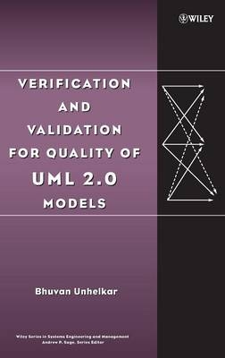 Verification and Validation for Quality of UML 2.0 Models - Bhuvan Unhelkar