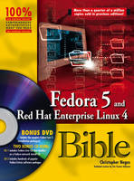 Fedora 5 and Red Hat Enterprise Linux 4 Bible - Christopher Negus