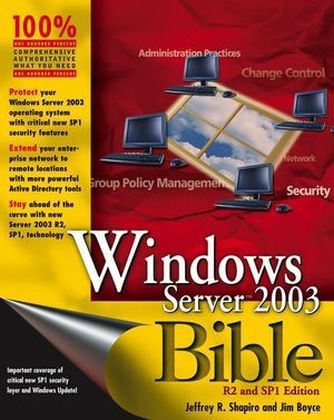 Windows Server 2003 Bible - Jeffrey R. Shapiro, Jim Boyce