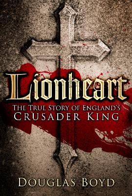 Lionheart - Douglas Boyd