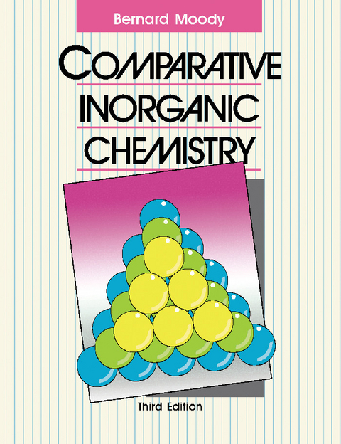 Comparative Inorganic Chemistry -  Bernard Moody