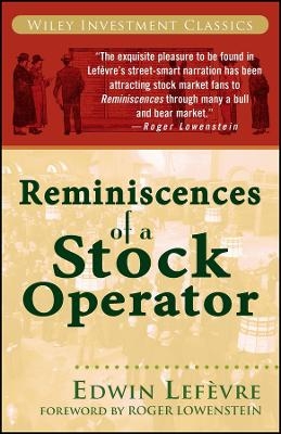 Reminiscences of a Stock Operator - Edwin Lefèvre