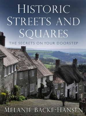 Historic Streets and Squares - Melanie Backe-Hansen