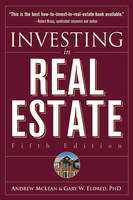 Investing in Real Estate - Paul D. McGreevy, Andrew James McLean, Gary W. Eldred