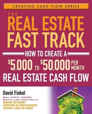 The Real Estate Fast Track - David Finkel