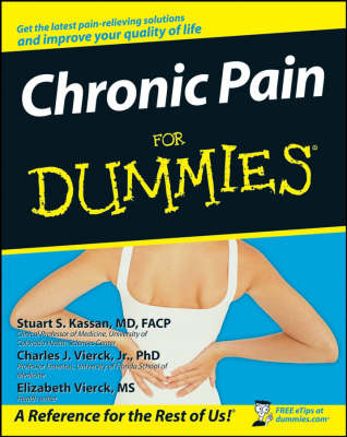 Chronic Pain For Dummies - Stuart S. Kassan, Charles J. Vierck, Elizabeth Vierck