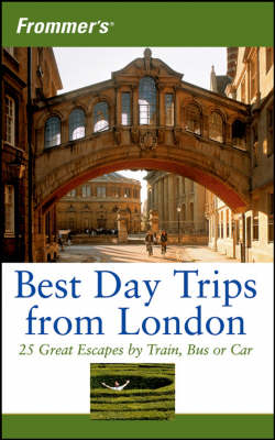 Frommer's Best Day Trips from London - Stephen Brewer, Donald Olson