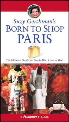 Suzy Gershman's Born to Shop Paris - Suzy Gershman