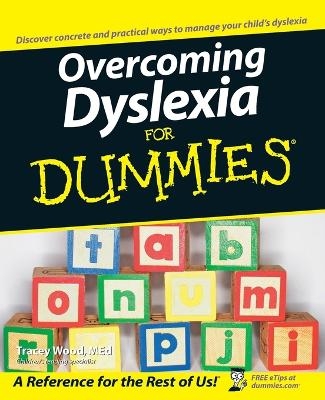 Overcoming Dyslexia For Dummies - Tracey Wood