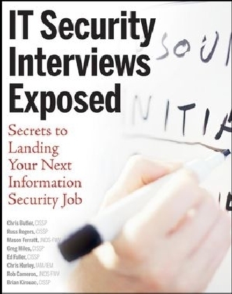 IT Security Interviews Exposed - Chris Butler, Russ Rogers, Mason Ferratt, Greg Miles, Ed Fuller