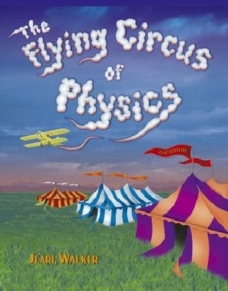 The Flying Circus of Physics - Jearl Walker