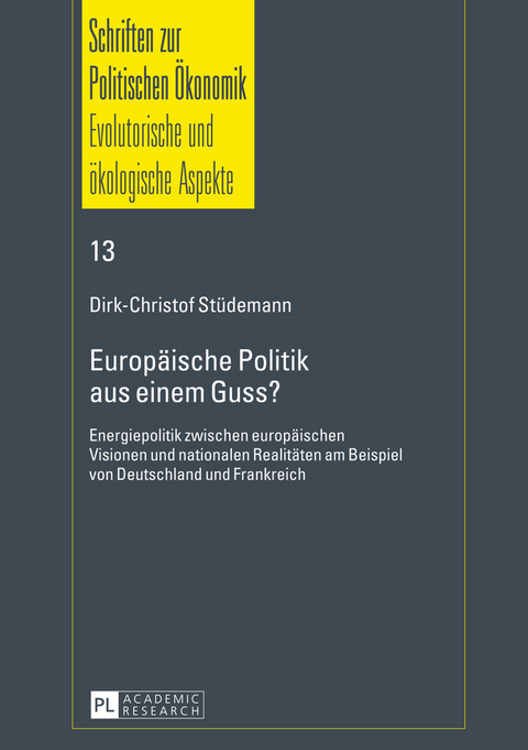 Europäische Politik aus einem Guss? - Dirk-Christof Stüdemann