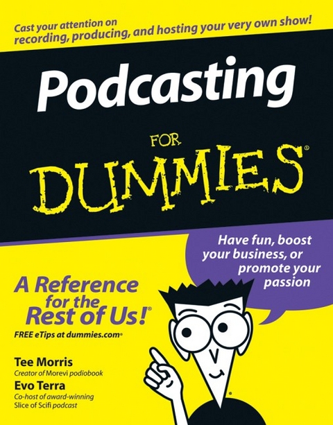 Podcasting For Dummies - Tee Morris, Evo Terra