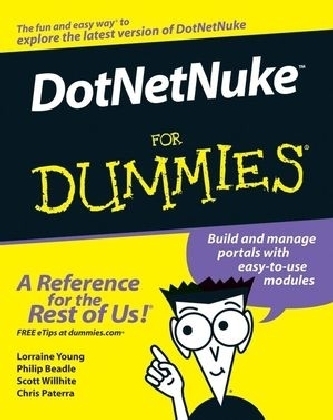 DotNetNuke For Dummies - Lorraine Young, Philip Beadle, Scott Willhite, Chris Paterra