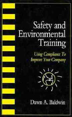 Safety and Environmental Training - D.A. Baldwin