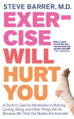 Exercise Will Hurt You - Steve Barrer