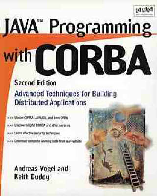 Java Programming with CORBA - Andreas Vogel, Keith Duddy