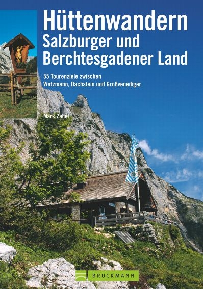 Hüttenwandern Salzburger und Berchtesgadener Land - Mark Zahel