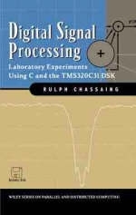 Digital Signal Processing - Rulph Chassaing