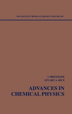 Advances in Chemical Physics, Volume 103 - 