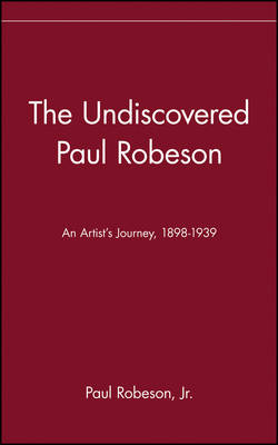 The Undiscovered Paul Robeson - Paul Robeson