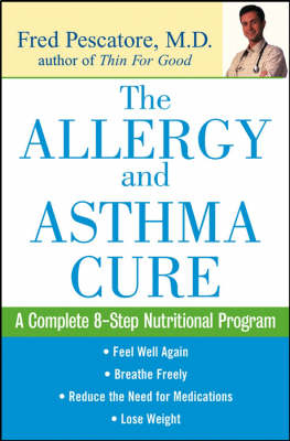 The Allergy and Asthma Cure - Fred Pescatore