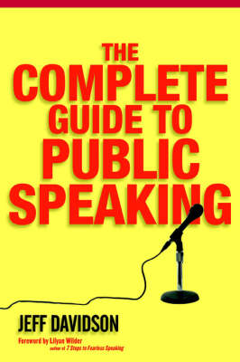 The Complete Guide to Public Speaking - Jeff Davidson