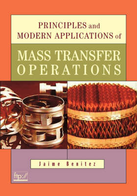 Principles and Modern Applications of Mass Transfer Operations - Jaime Benitez