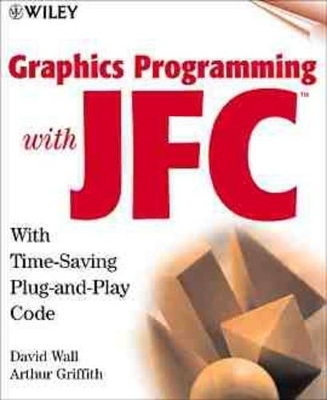 Advanced Java Graphics Programming - Dave Wall, Bryan Pfaffenberger, Arthur Griffith