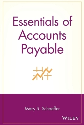 Essentials of Accounts Payable - Mary S. Schaeffer