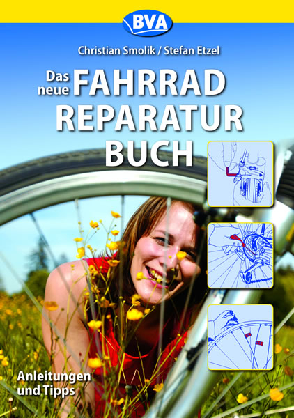 Das neue Fahrradreparaturbuch - Christian Smolik, Stefan Etzel