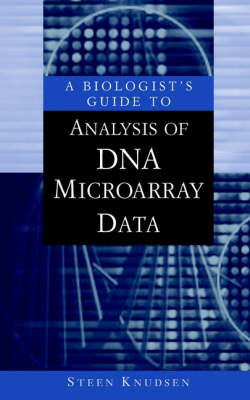 A Biologist's Guide to Analysis of DNA Microarray Data - Steen Knudsen