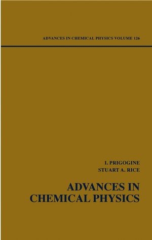 Advances in Chemical Physics, Volume 126 - 