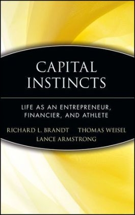 Capital Instincts - Richard L. Brandt